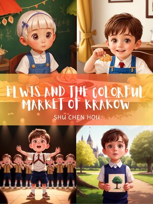 cover image of Elwis and the Colorful Market of Kraków